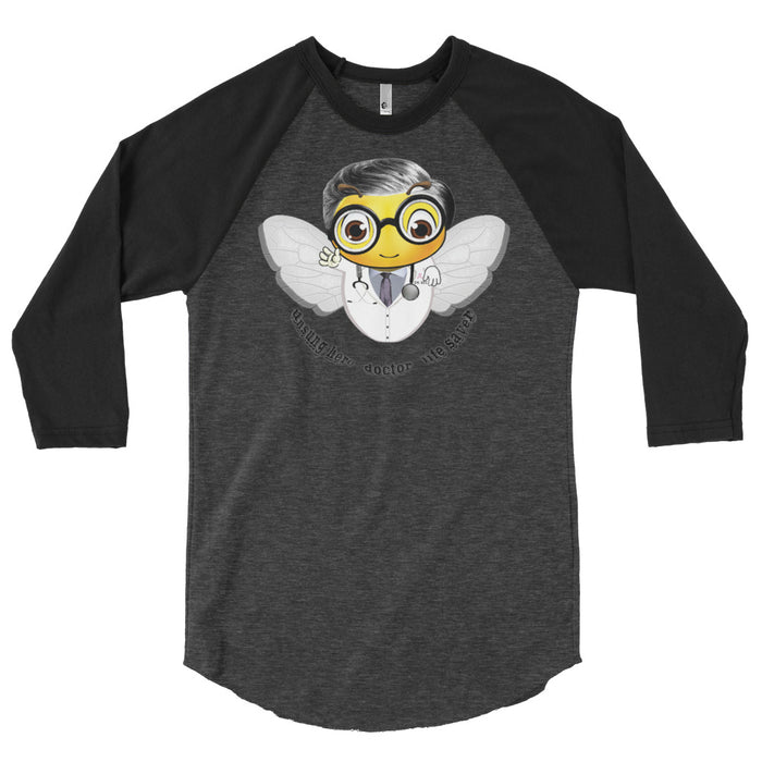 Cute DOCTOR / MEDICO BEE 3/4 sleeve raglan shirt